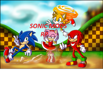  Sonic Mods RP (SOON UPDATE)