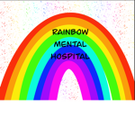 | rainbow mental hospital |