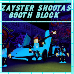 ~Zaysters World Shootaz (800th Block)