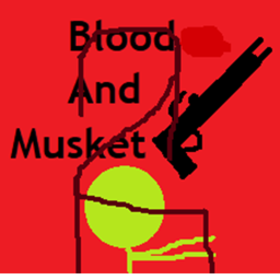 Blood And Musket 2