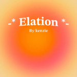-* Elation *-