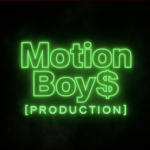 Motion Boy$ [Production]