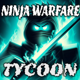 [UPDATE] Ninja Warfare Tycoon