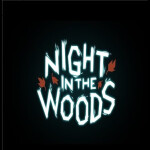 Night In The Woods [Beta]