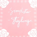 Simplistic Styling