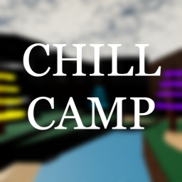 Chill Camp [BETA]