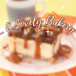 ~ A Lovely Bakery ~