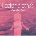 Ladies clothes