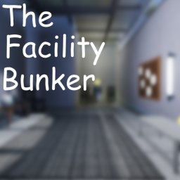 The Facility Bunker