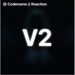 Codename // Reaction