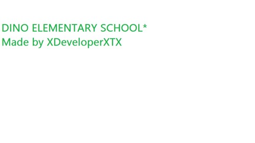 *(Dino Elementry school)*