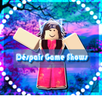 Déspair Game Shows