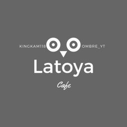 Latoya| Cafe