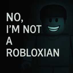No, I'm not a Robloxian icon