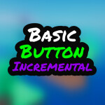 Basic Button Incremental [Beta]