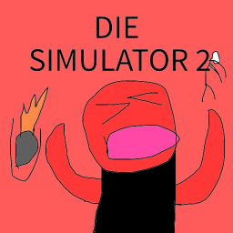 D-ie simulator Again: The sky is red (NEW UPDATE)