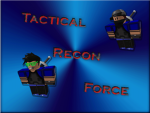 Tactical Recon Force