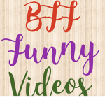 BFF FUNNY VIDEOS FAN CLUB
