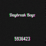 Daybreak boyz