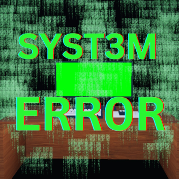 SYST3M ERR0R