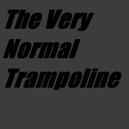 The Trampoline