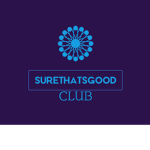 SureThatsGood Club