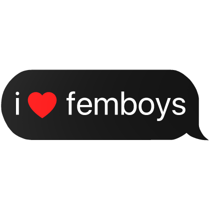 i heart femboys text