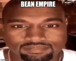 The Greater Bean Empire of the most Sigma land