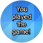 You Played the Game!