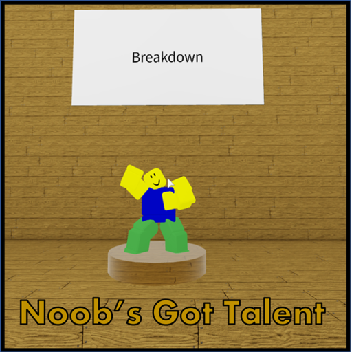Noob's Got Talent!