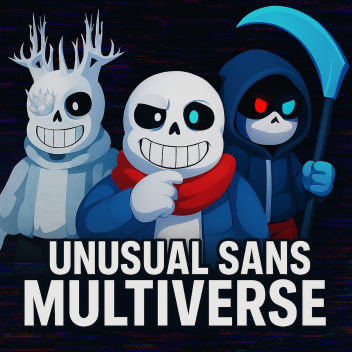 Unusual Sans Multiverse (ZALGO UPDATE)