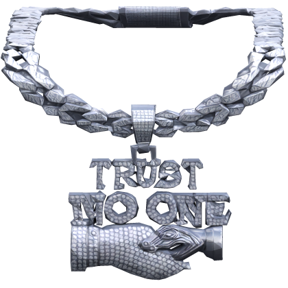 Trust No One Chain Trendy 1.0