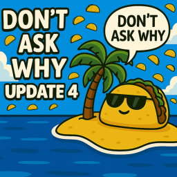 Don’t Ask Why It’s Raining Tacos(UPDATE4)