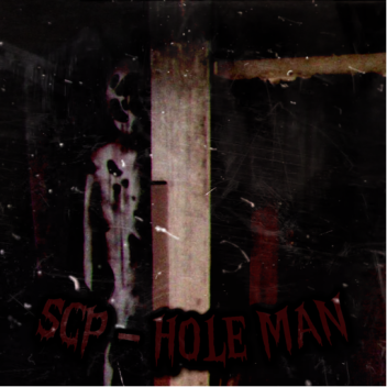 SCP - Hole Man