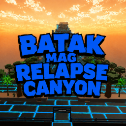 Batak Mag Relapse Canyon{UNDER DEVELOPMENT}