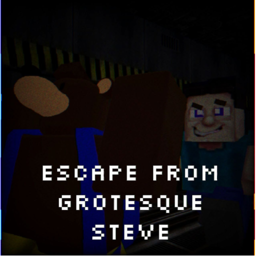 [UPD] Escape from Grotesque Steve