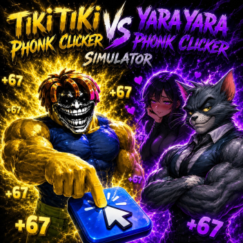 TIKI TIKI VS YARA YARA SIMULATORE DI CLIC PHONK
