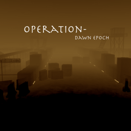 Operation: Dawn Epoch