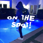ON THE SPOT!