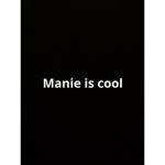 Manie is the best