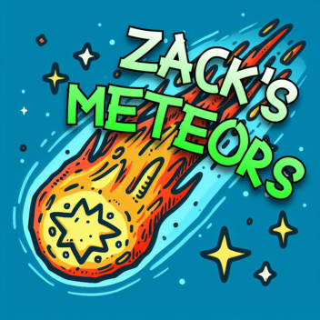 [TESTING] 🌠 Zack's Meteors!