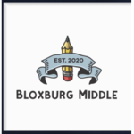 BMS | Bloxburg Middle School