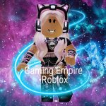 Gaming Empire -Roblox!!