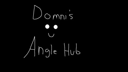 Domni's Angle hub [BACK!]