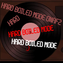 (ONAF 2) Hard Boiled Mode
