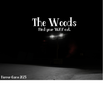 [HORROR] The Woods.