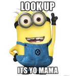 yo momma told me to make this