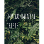 Environmental Crisis