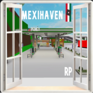 Mexihaven RP 🏡🇲🇽