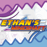 Ethan's Mineshaft